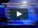 Strategic Entrepreneurship Journal Session Video